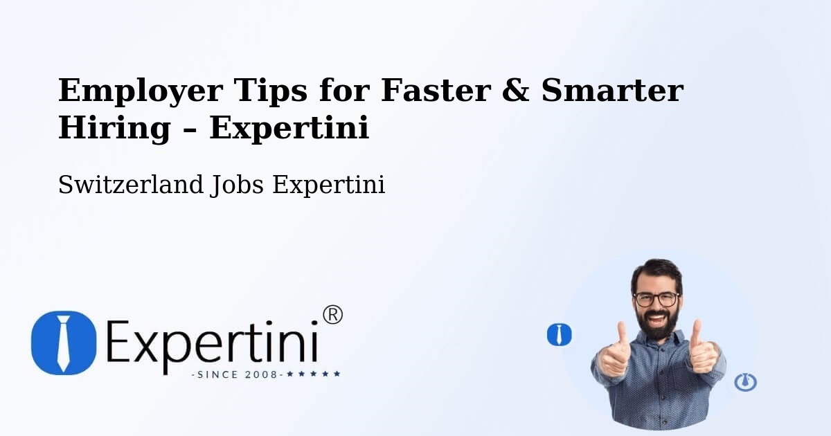 Employer Tips for Hiring & Recruitment – Dübendorf - Dübendorf, Switzerland Jobs Expertini
