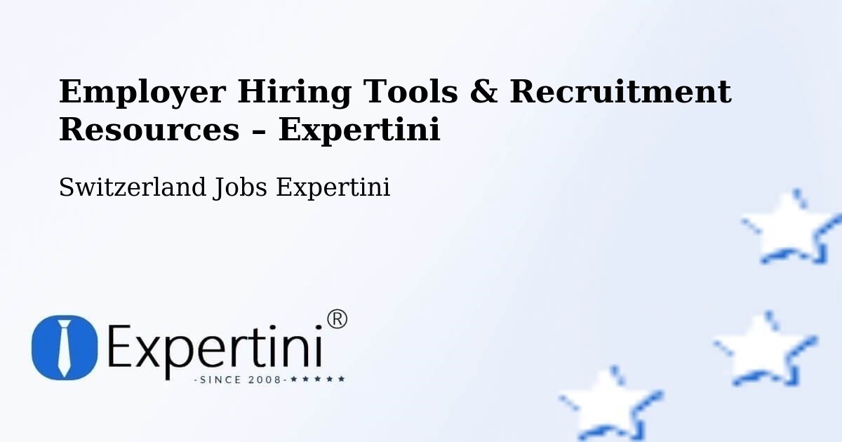 Employer Hiring Tools & Recruitment Resources – Dübendorf - Dübendorf, Switzerland Jobs Expertini