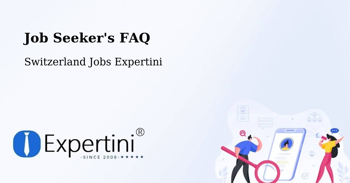Job Seeker FAQ – Dübendorf - Switzerland Jobs Expertini