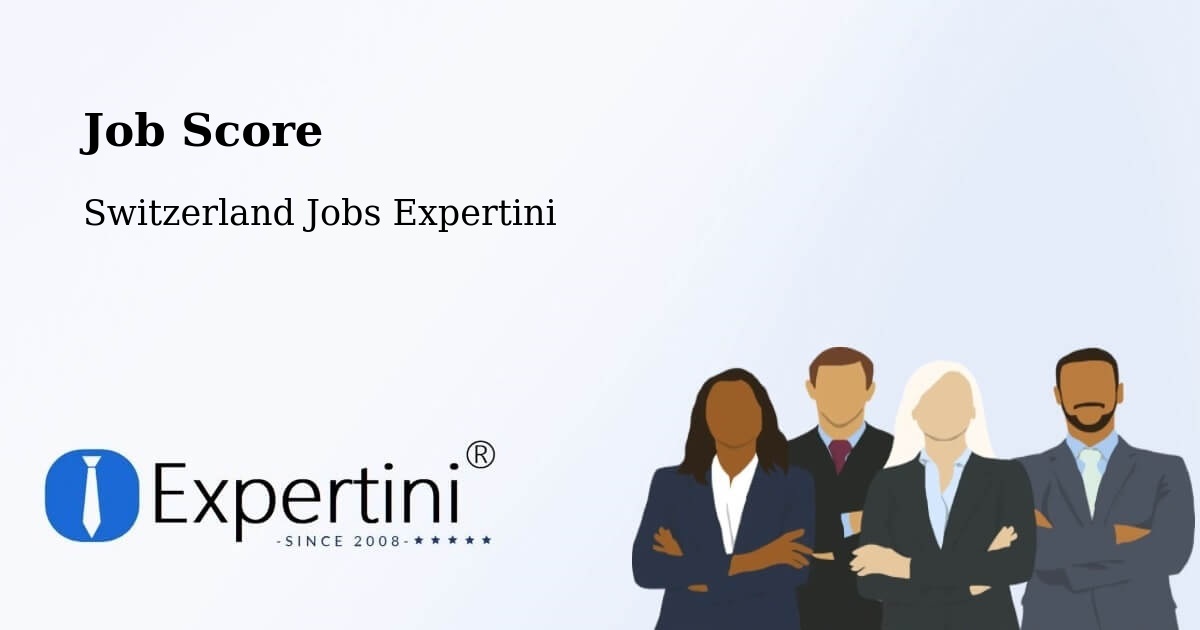 Job Score & Job Description Score Tool – Dübendorf - Switzerland Jobs Expertini